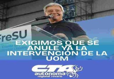 CTA Autónoma Rosario le brindó un fuerte respaldo a la UOM
