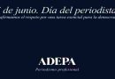 En el mensaje por el Día del Periodista, Adepa reafirmó “el respeto por una tarea esencial para la democracia”