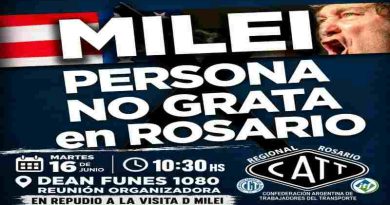 La CATT declarará nuevamente persona “no grata” a Milei, si visita Rosario por el Día de la Bandera