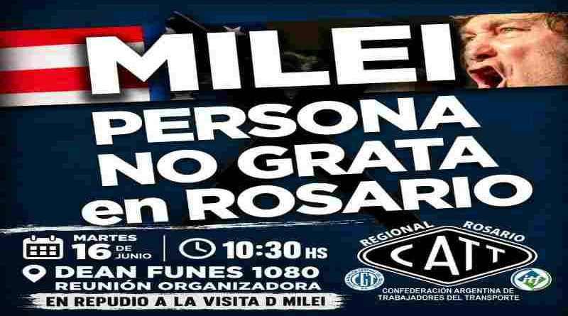 La CATT declarará nuevamente persona “no grata” a Milei, si visita Rosario por el Día de la Bandera